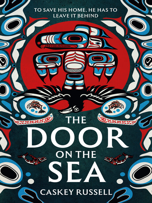 Title details for The Door on the Sea by Caskey Russell - Available